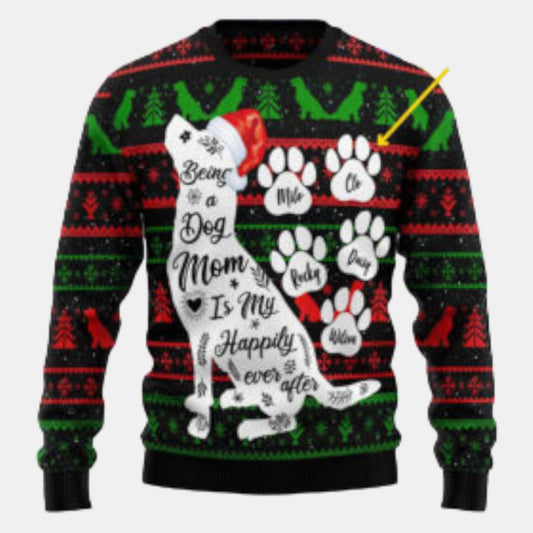 Being A Dog Mom Personalize Ugly Sweater