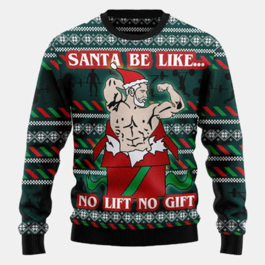 Santa No Lift No Gift Ugly Sweater